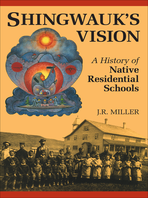 Title details for Shingwauk's Vision by J.R. Miller - Available